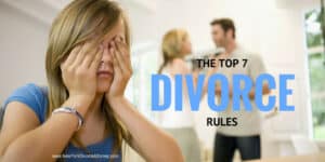 7 Divorce Rules