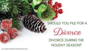 Holiday Season Divorce