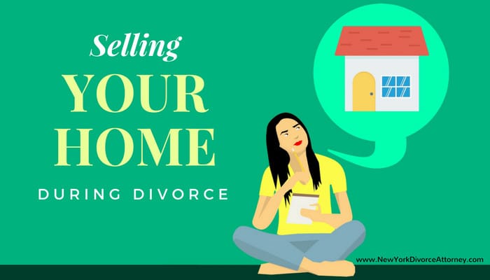 Selling Your Home During Divorce